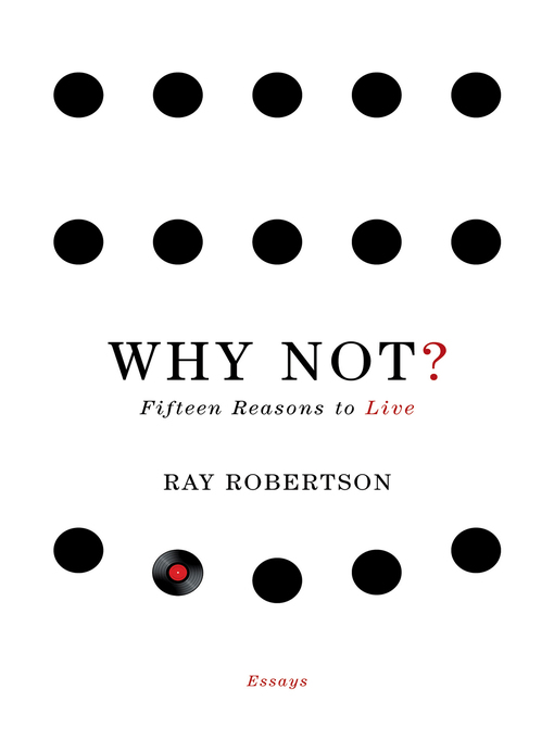 Title details for Why Not? by Ray Robertson - Available